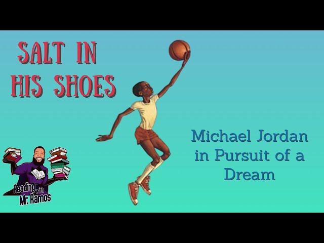 A Journey to Greatness: Salt in His Shoes by Deloris & Roslyn Jordan | Mr. Ramos Engaging Read Aloud