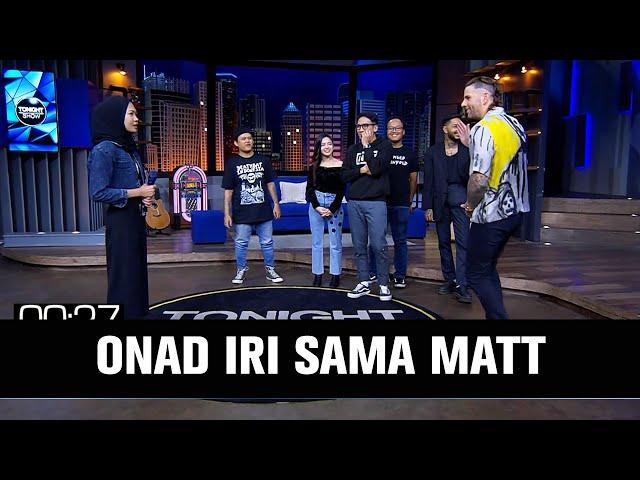 Onad Iri Desta Kasih Matt Shadows Soal yang Gampang Semua!