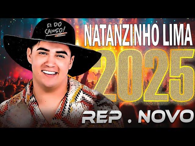 NATANZINHO LIMA 2025 ( MÚSICA NOVAS ) CD NOVO - REPERTÓRIO ATUALIZADO