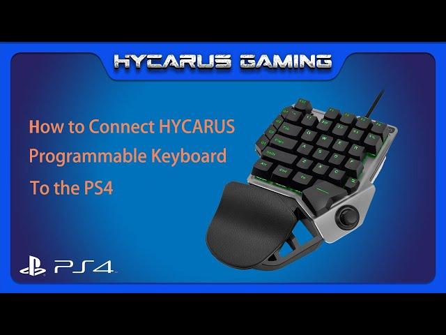 How to Connect HYCARUS Gaming Keyboard with Built-in MnK Adapter (HC-20385) to PS4 (Pro/ Slim)