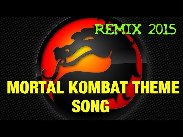 Mortal Kombat Theme Song Remix 2015 HQ