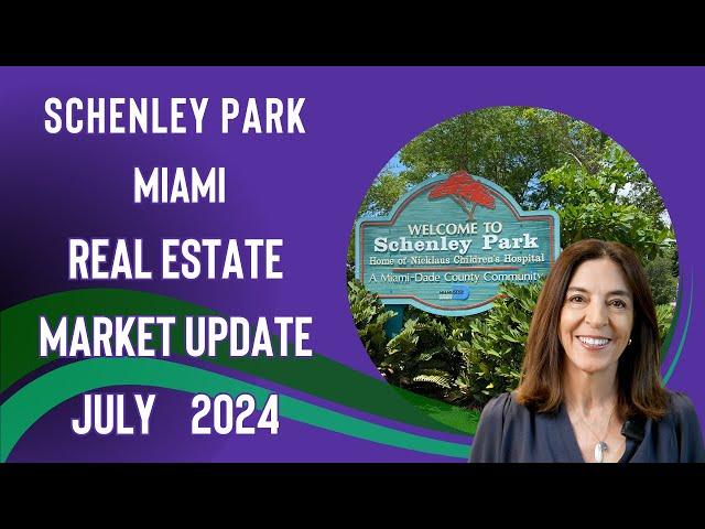 Schenley Park Area Miami Real Estate Market UpdateJuly 2024