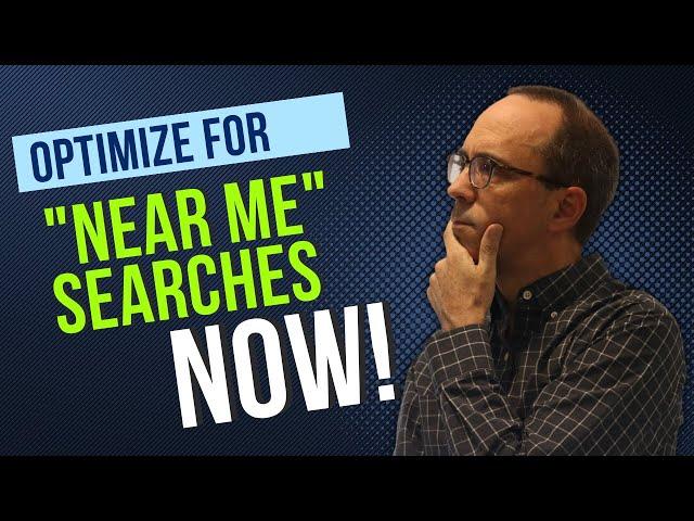 Local SEO Tips For "Near Me" Searches