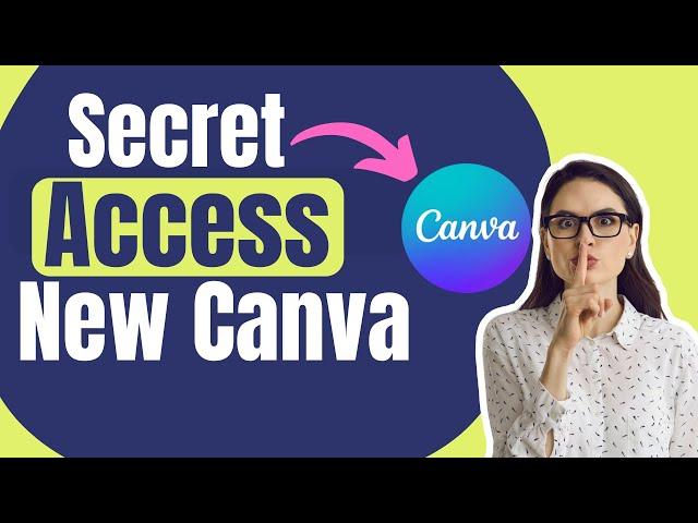 Access the New Version of Canva Early