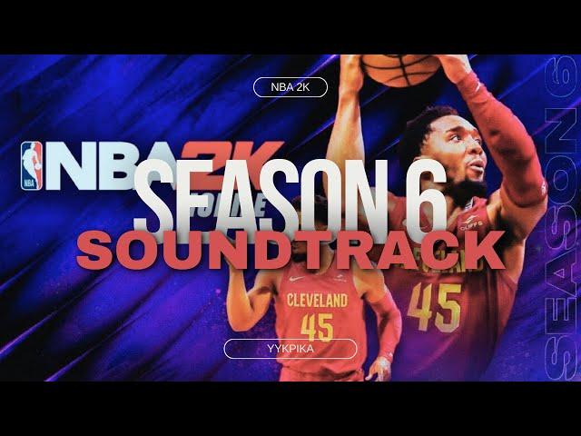 NBA 2K Mobile Season 6 Official Soundtrack