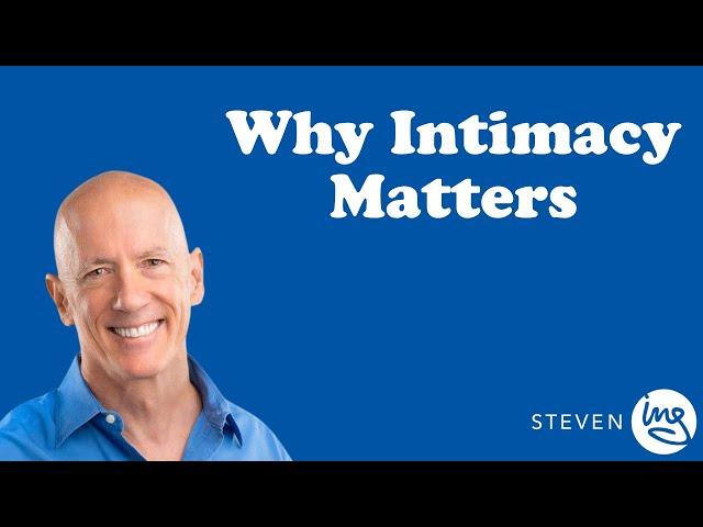 Why Intimacy Matters