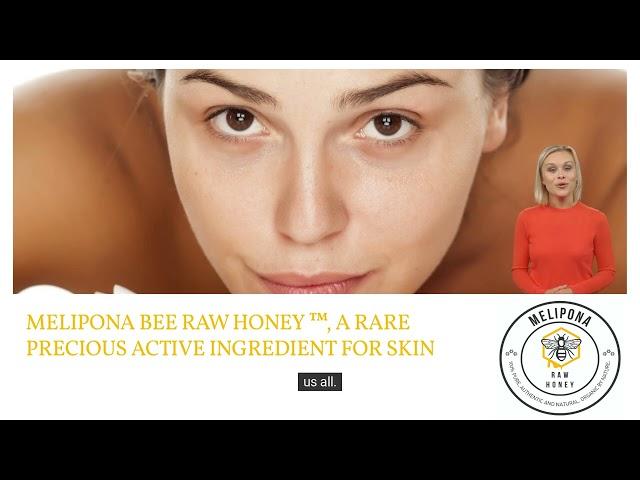 MELIPONA BEE RAW HONEY™ FOR SKIN CARE