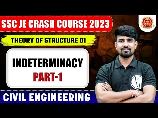 Theory of Structure - 01 |  INDETERMINACY Part - 01 | Civil Engineering | SSC JE 2023