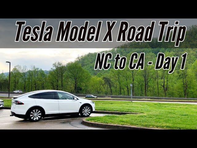 Tesla Model X Road Trip - NC  to CA - Day 1 of 4