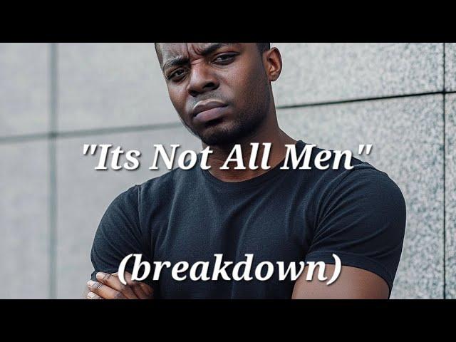 Response to "It's Not All Men" - Cyzor