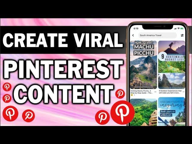 HOW TO CREATE VIRAL PINS ON PINTEREST