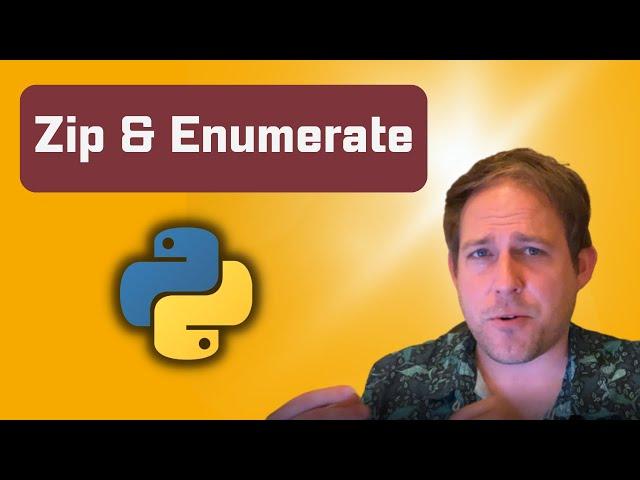 Easy Tutorial for Zip and Enumerate in Python