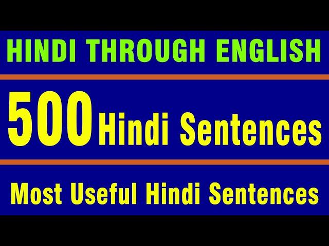 500 Hindi Sentences - Learn Hindi through English