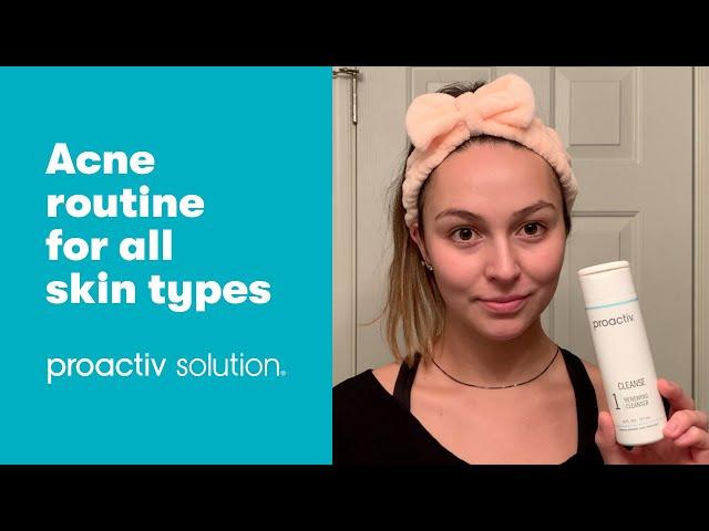 What acne skincare routine is right for me? | proactiv