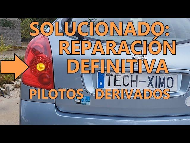 Solucionado: Reparación DEFINITIVA luz de posición intermitente derivado pilotos traseros