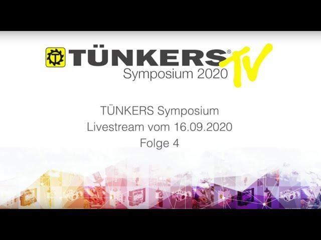 TÜNKERS Symposium TV Teil 4 - 16.09.2020 - deutsch