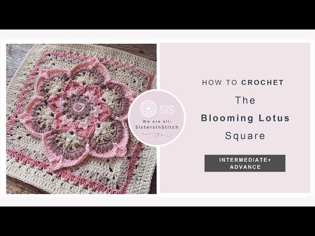 How To Crochet The Blooming Lotus Square | An Overlay Crochet Granny Square Tutorial