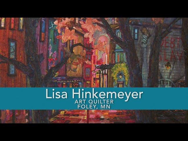 Lisa Hinkemeyer Art Quilter