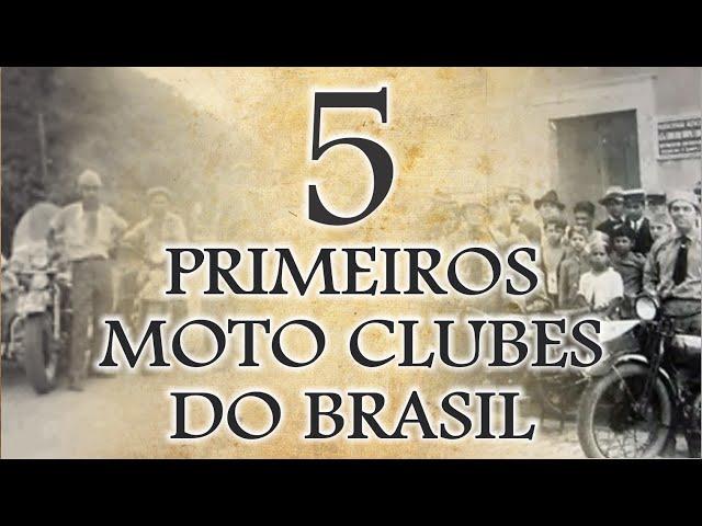 Quais são os 5 moto clubes mais antigos do Brasil?