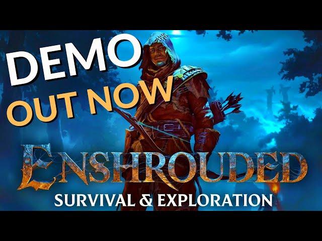 ENSHROUDED DEMO NOW AVALIBLE TO PLAY!