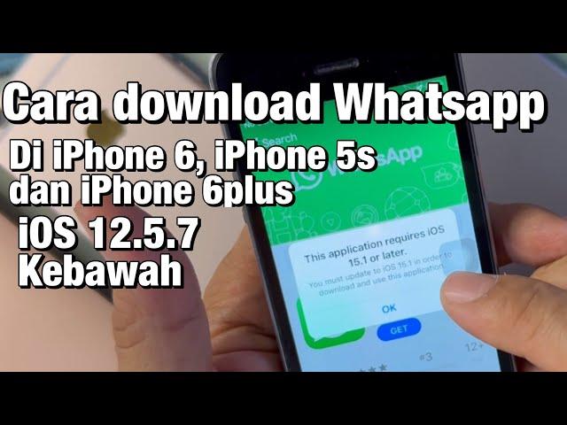 download Whatsapp di iPhone 6 / iPhone 6 plus / iPhone 5s iOS 12 kebawah