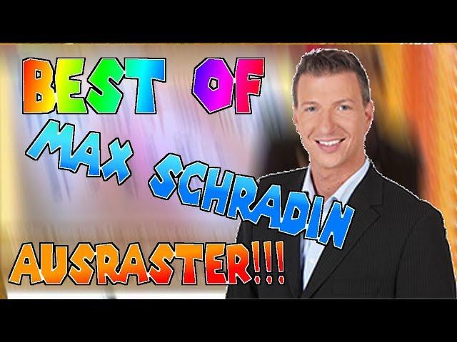 Best Of - Max Schradin Ausraster #1