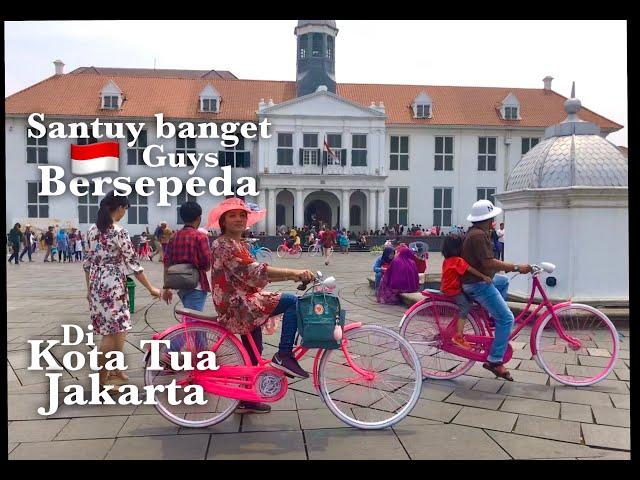 SERU!!! NAIK SEPEDA ONTHEL DI KOTA TUA JAKARTA / OLD TOWN JAKARTA