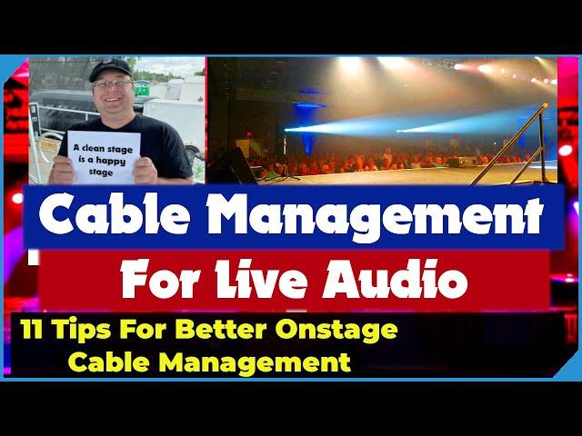 11 Tips for Stage Cable Management for Live Bands and Presentations