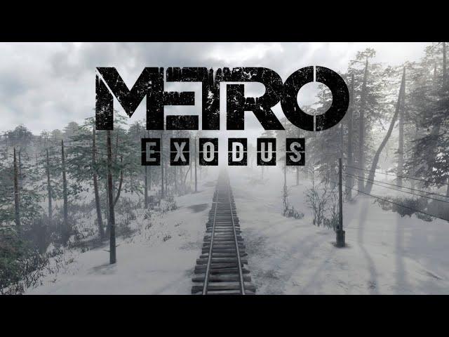 Metro: Exodus | ТРЕЙЛЕР