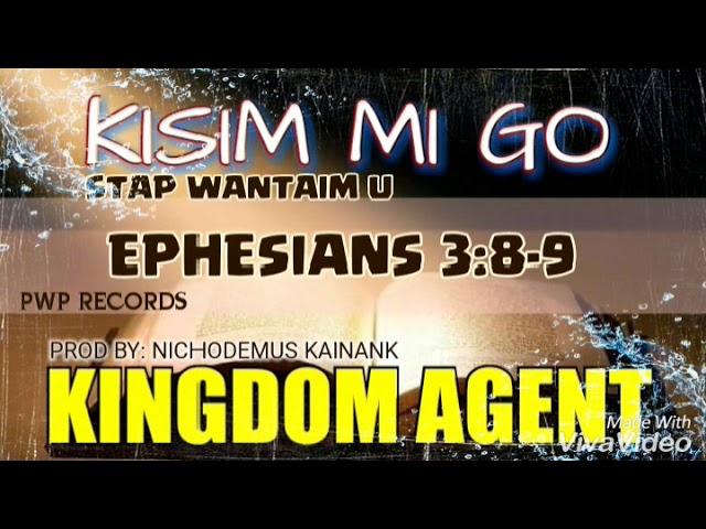 (2019 PNG GOSPEL)_Kisim Mi Go x Kingdom Agent