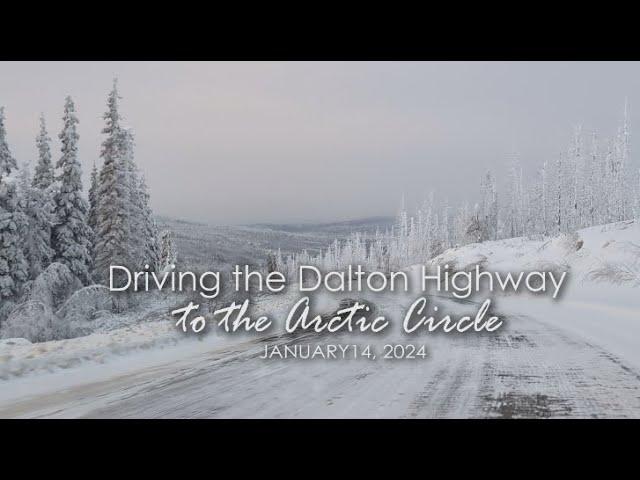 Driving the Dalton Highway to the Arctic Circle in Winter