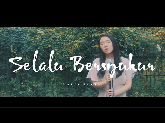 Selalu Bersyukur - Maria Shandi (Official Music Video)