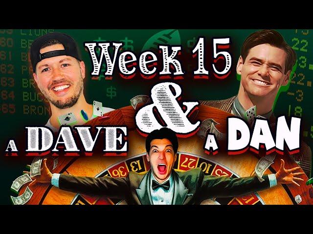 a DAVE & a DAN Week 15: "an Angel On My Shoulder but a Dan in My Head |  NFL Sniffs, Picks & Parlays