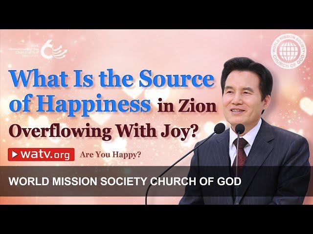 Are You Happy? | WMSCOG, Church of God