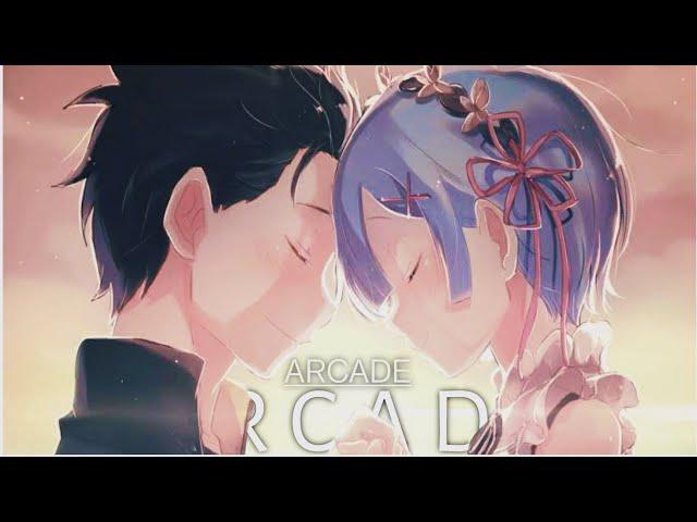 Arcade ft. FLETCHER 「AMV」Rem & Subaru