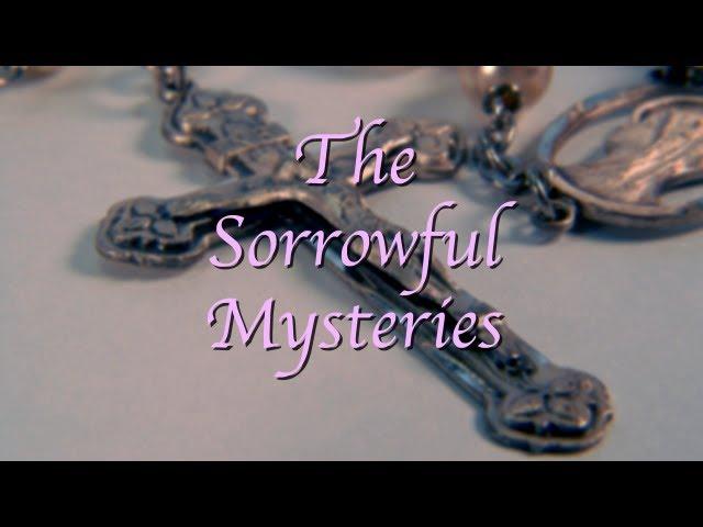 Rosary - The Sorrowful Mysteries