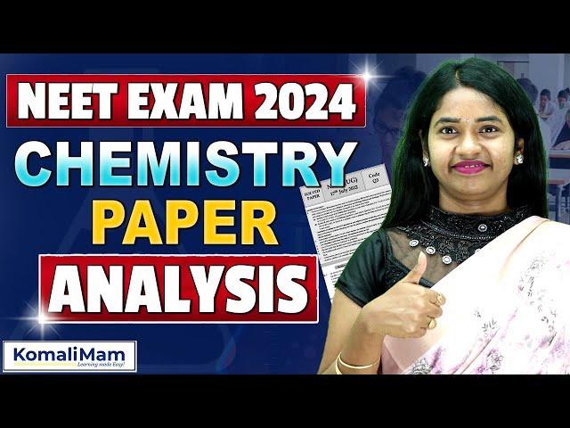 NEET 2024 Chemistry Question paper Solutions by Komali mam