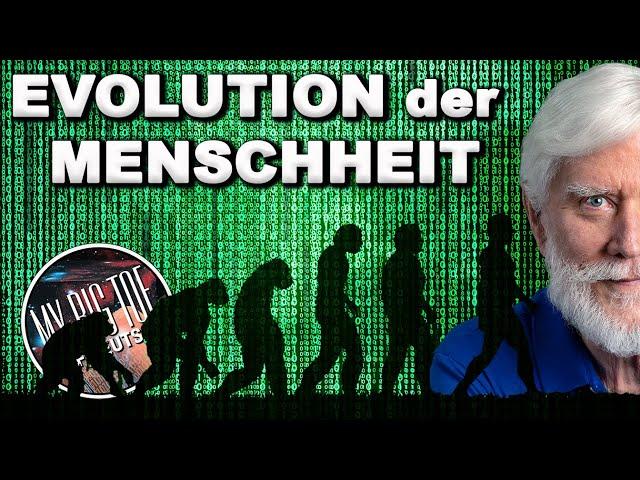 Die Evolution der Menschheit: Liebe, Entropie und Bewusstsein  I  Tom Campbell