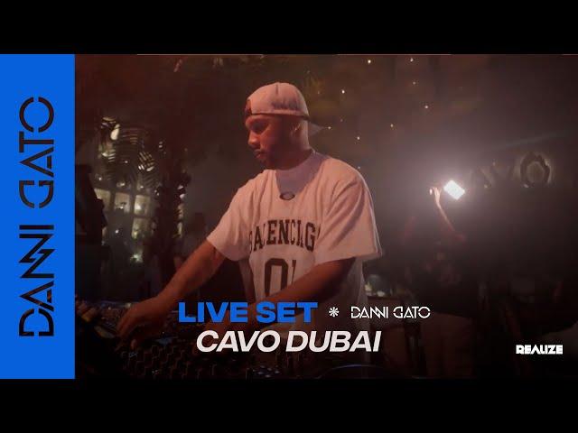 Danni Gato - Live at "Cavo Dubai" 2025