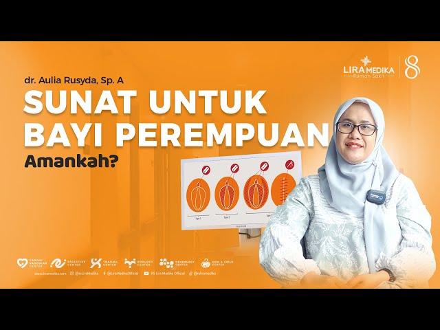 Kalau bayi kita perempuan apakah perlu disunat? | dr. Aulia Rusyda, Sp. A - Dokter Spesialis Anak