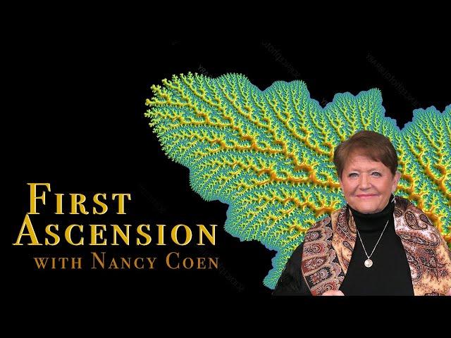 NANCY COEN's First Ascension Experience