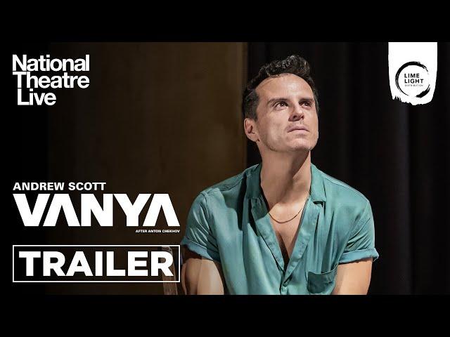 NATIONAL THEATRE LIVE: VANYA - Trailer