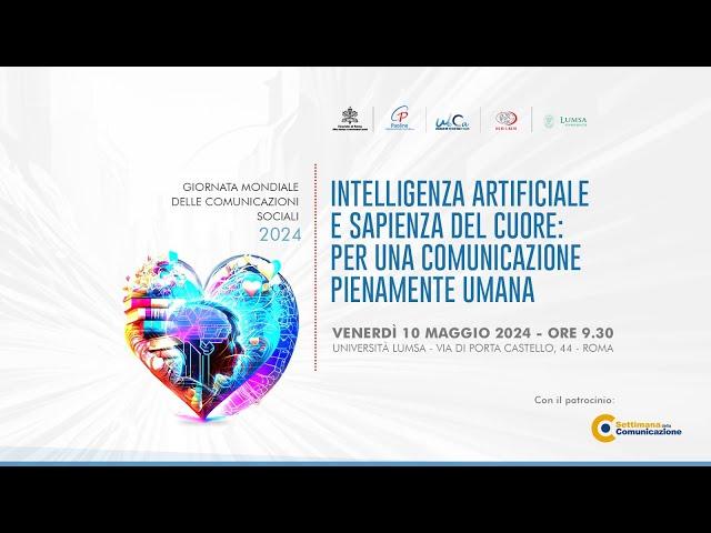 Intelligenza Artificiale e Sapienza del Cuore: Live Streaming dalla LUMSA - 10 Maggio 2024