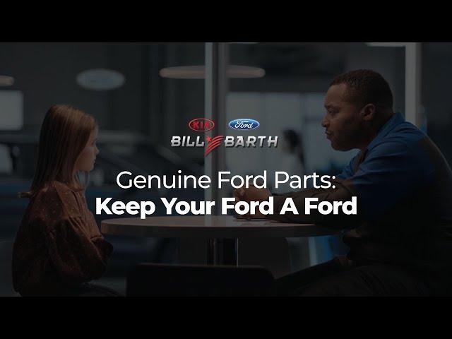 Genuine Ford Parts׃ Keep Your Ford A Ford |  Bill Barth Ford