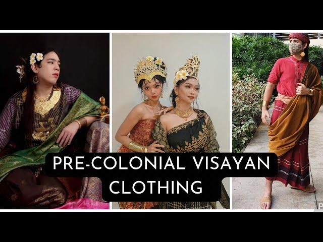 BEFORE FILIPINIANA: What did Visayans wear before Spanish colonialism?