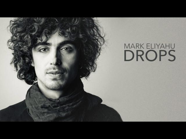 Mark Eliyahu - Drops