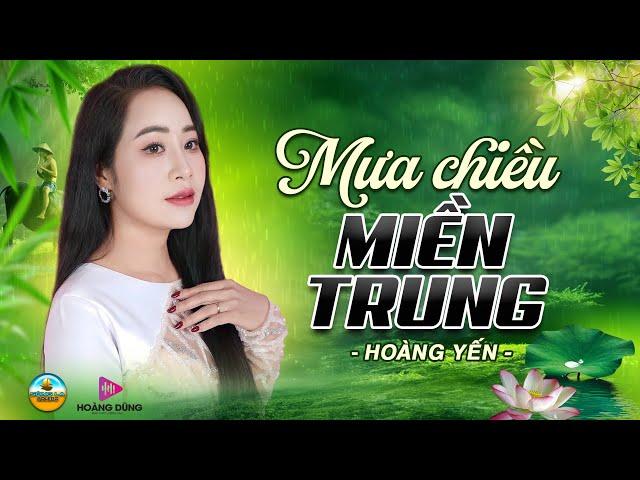 MƯA CHIỀU MIỀN TRUNG - HOÀNG YẾN LK Dân Ca Xứ Nghệ Nghe Mà SAY ĐẮM LÒNG NGƯỜI Nhạc Thôn Quê Remix