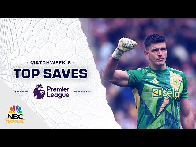 Top Premier League saves from Matchweek 6 (2024-25) | NBC Sports