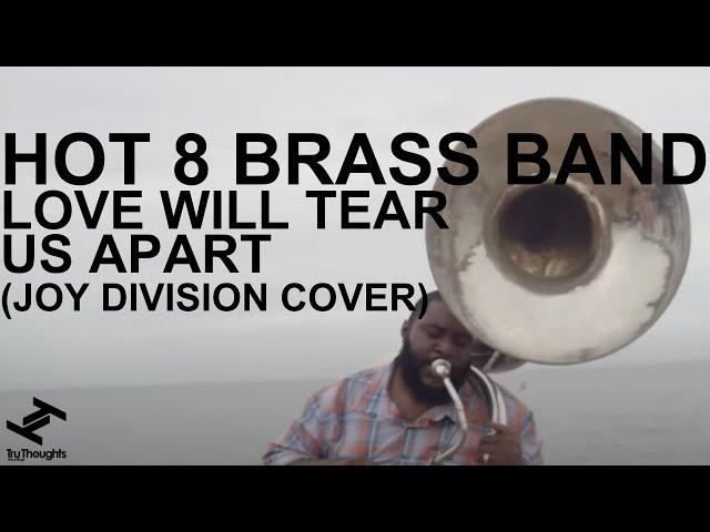 Hot 8 Brass Band - Love Will Tear Us Apart (Official Video) [Joy Division Cover]