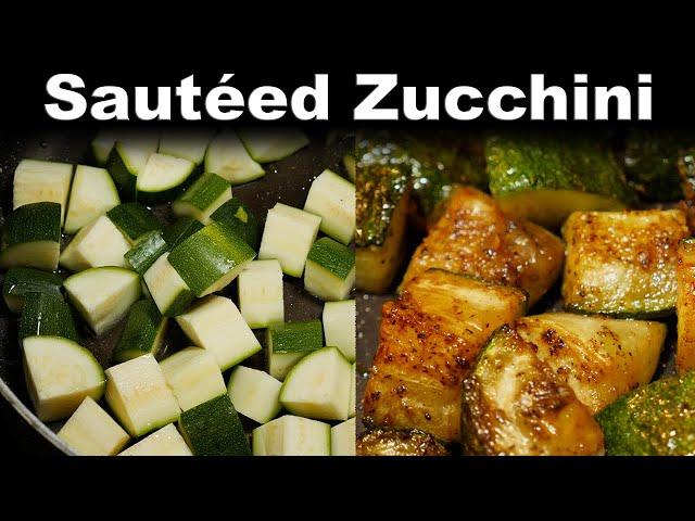 How To Cook: Sautéed Zucchini on the Stove | in a pan